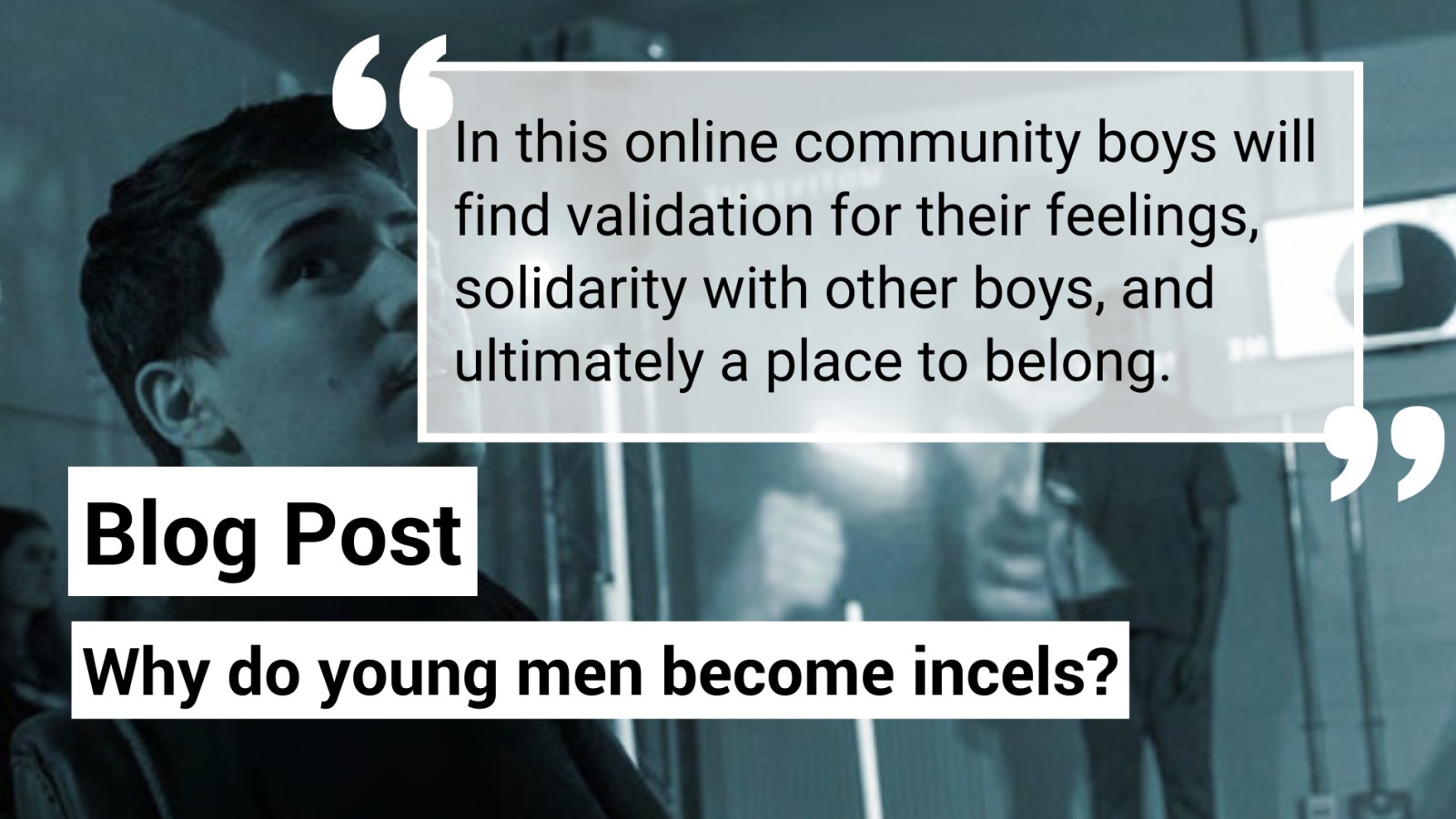 Why Incels Why do young men become incels? | Views | Zero Tolerance